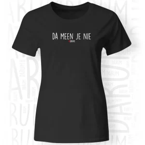 OUTLET - Da meen je nie - Dames T-Shirt
