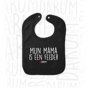 Mijn mama is een feeder - Slabbetje