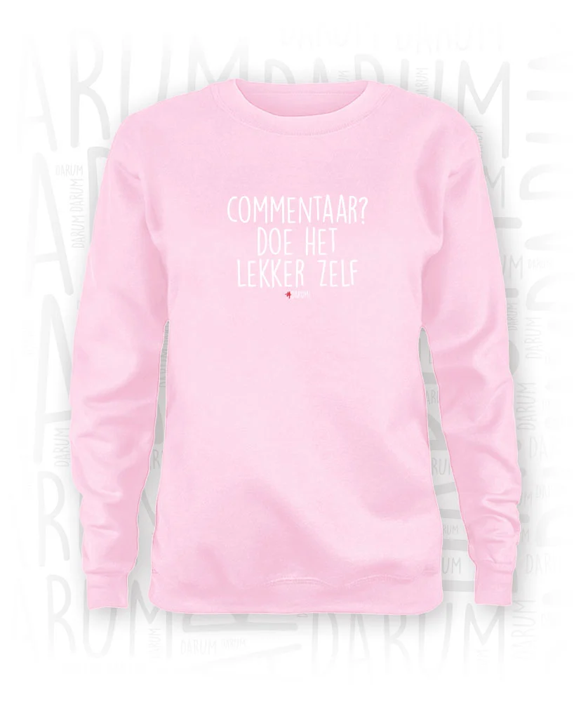 Commentaar? Doe het lekker zelf - Sweater - Afbeelding 5